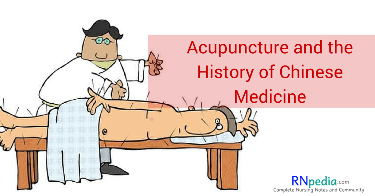 Acupuncture And The History Of Chinese Medicine RNpedia